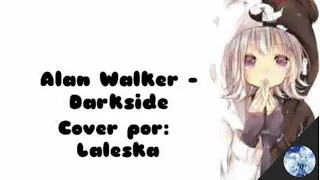 Nightcore - Darkside (Cover Español)