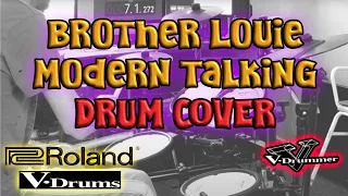 Brother Louie (Mix'98) - Modern Talking Drum Cover