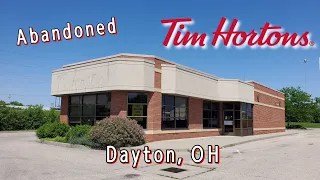 Abandoned Tim Hortons - Dayton, OH