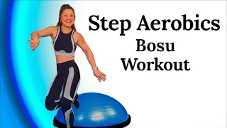 Step Aerobics Bosu Ball Cardio Workout Beginner - Intermediate Exercise. Fat Burning Stepper Fitness