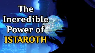 The BROKEN Power of Istaroth, God of Time and Wind | Genshin Impact Theory and Lore