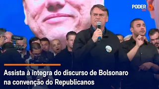 Assista à íntegra do discurso de Bolsonaro na convenção do Republicanos