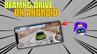 I Played Beamng Drive On Android 😱🔥 | Beamng Drive
