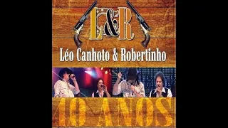 Chumbo quente - Léo Canhoto & Robertinho - 40 anos ao vivo