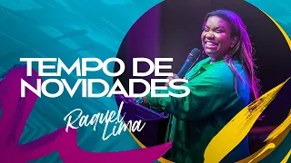 TEMPO DE NOVIDADES - RAQUEL LIMA