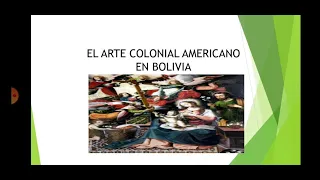 EL ARTE COLONIAL AMERICANO EN BOLIVIA