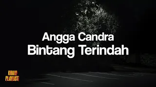 Angga Candra - Bintang Terindah [Unofficial Lyrics]