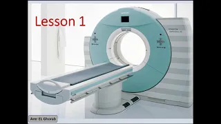 CT Basics lesson 1 شرح الاشعه المقطعيه