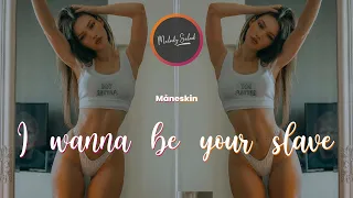 Måneskin - I Wanna Be Your Slave