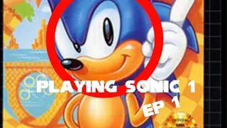 Playing Sonic The Hedgehog 1!! (Pt 2 will be soon)