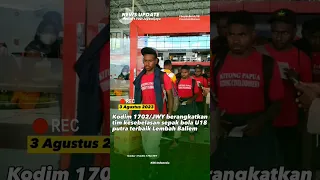 Kodim 1702/JWY Berangkatkan Tim Kesebelasan Sepakbola U-18 Putra Terbaik Lembah Baliem #shorts  #tni