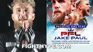 (BREAKING!) JAKE PAUL FIGHTING MMA; SIGNS WITH PFL & OFFERS NATE DIAZ 2-FIGHT BOXING/MMA DEAL