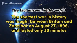 The fact unknow: “The shortest war in history” | Part 1 | #facts #unseenfacts  #unknownfacts