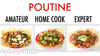 4 Levels of Poutine: Amateur to Food Scientist | Epicurious