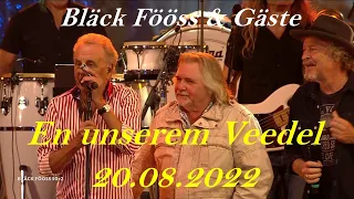 Bläck Fööss und Gäste - En unserem Veedel (Bläck Fööss 50+2 ) 20.08.2022