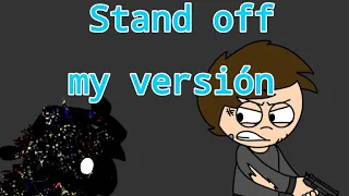 Stand off v6 my version