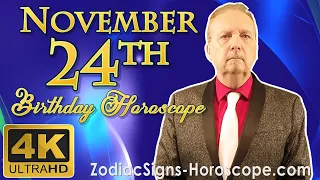 November 24 Zodiac Horoscope and Birthday Personality | November 24th Birthday Personality Analysis