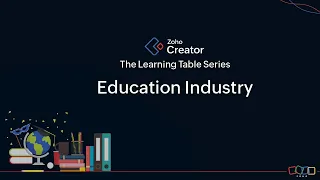 Zoho Creator for the Education Industry