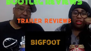 BIGFOOT Movie Trailer Bootleg Review #3