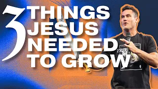 3 Things Jesus Needed To Grow | Justice Coleman | Freedom Church