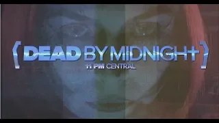 "Dead by Midnight - 11pm Central" Trailer 2