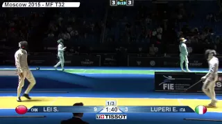 Lupei(Italia) vs LeiSheng(China)  Moscow 2015 world Championship men's foil