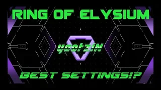 Best Settings in Ring of Elysium?! | + tips from yaotziN.