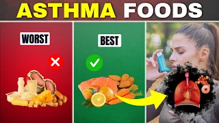 BEST AND WORST FOODS FOR ASTHMA