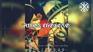 "AMOR CHOLERO" OLDIES RAP INSTRUMENTAL