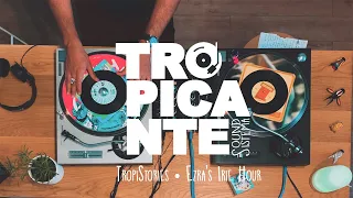 Tropistories • Ezra’s Irie hour ( Orbital Radio/ Reggae Vinyl Social Club )