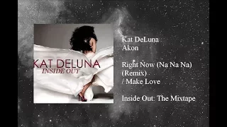 Kat DeLuna - Right Now (Na Na Na) (Remix) / Make Love featuring Akon