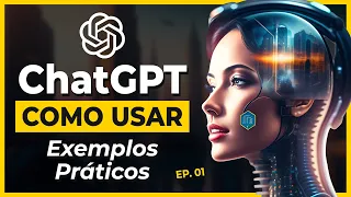 ChatGPT - O Que é e Como Usar? [Tutorial p/ Iniciantes]