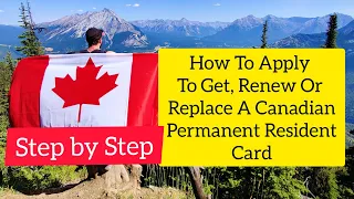 How To Renew A Canadian Permanent Resident card (Canadian Permanent Resident Card)