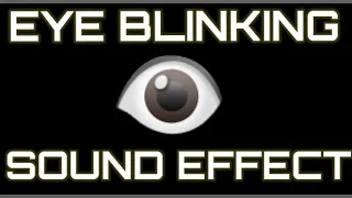 Eye Blinking Sound Effect