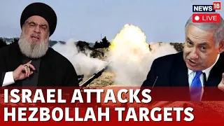 Israeli Military Attacks Hezbollah Targets In Lebanon Live | Israel Attacks Hezbollah Targets | N18L