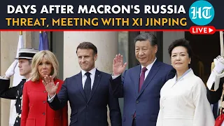 LIVE | Chinese President Xi Visits France, Meets President Macron Amid EU Trade Row, Ukraine War