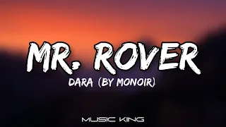 Dara - Mr. Rover (Lyric Video) By Monoir [Music King]