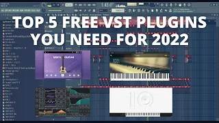 TOP 5 FREE VST PLUGINS YOU NEED FOR 2022