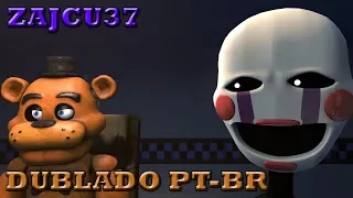 [SFM FNAF] O Começo do Fim - Dublado - by Zajcu37