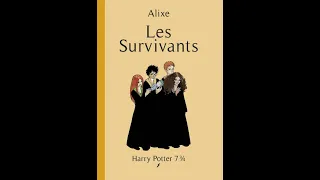Harry Potter Tome 7 3/4 - Les survivants partie 3 (ch. 19 à 35)