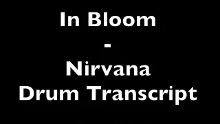 In Bloom - Nirvana - Drum Transcript DIFFICULTY 3/5 ⭐️