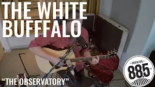The White Buffalo || Live @ 885FM || "The Observatory"