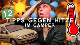 12 Tipps gegen Hitze in Camper und Wohnmobil | Sommer Camping