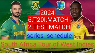 South Africa Tour of West Indies Full Schedule|South Africa Tour of West Indies 2024 Schedule & time