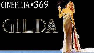 GILDA (1946): Obra maestra del cine y joya del blanco y negro