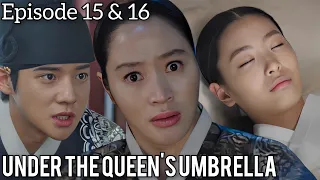 Sad Ending ⁉️ Happy Ending ⁉️ UNDER THE QUEEN'S UMBRELLA EPISODE 15 & 16