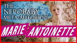 Sofia Coppola's MARIE ANTOINETTE & Nepotism | Film Review