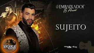 GUSTTAVO LIMA - SUJEITO #Embaixador15Anos (MÚSICA NOVA)