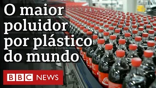 O desafio da Coca-Cola, apontada como maior poluidora por plástico do mundo