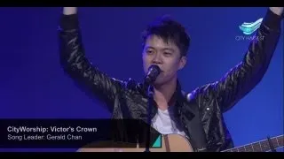 CityWorship: Victor's Crown (Darlene Zschech) // Gerald Chan @ City Harvest Church